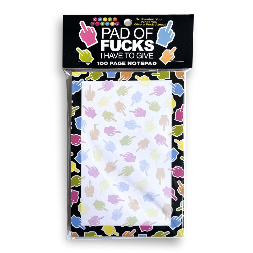 Pad Of Fucks I Have To Give! Notepad - Novelty Notepad - 100 Pages